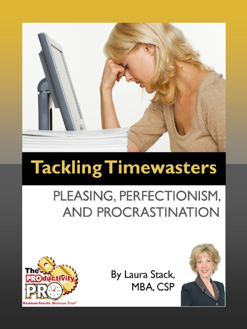 Title details for Tackling Timewasters by Laura Stack - Available
